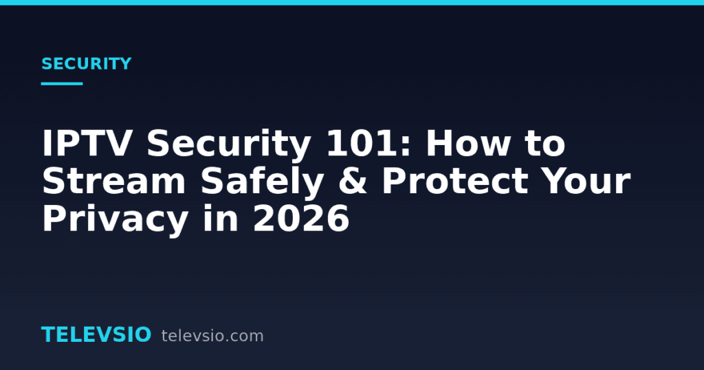 IPTV security - Televsio IPTV guide