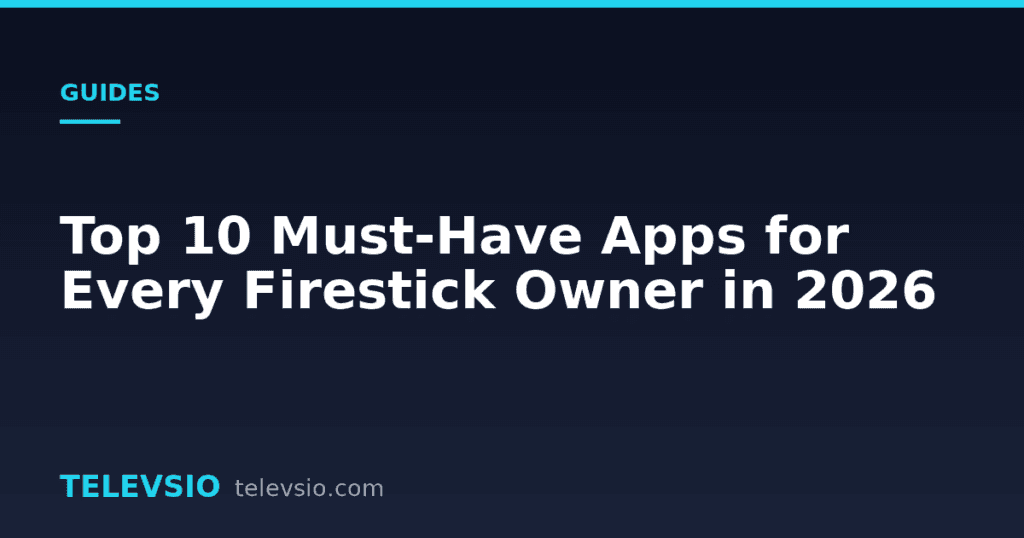 Best Firestick apps - Televsio IPTV guide
